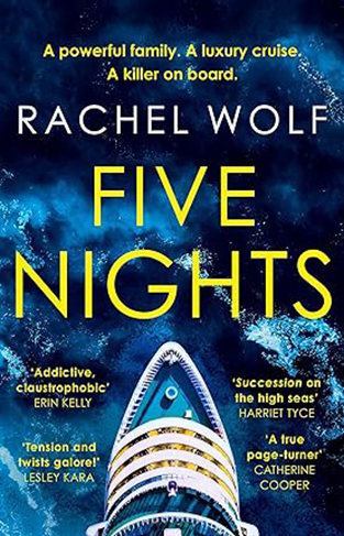 Five Nights - The Glamorous, Escapist, Must-read Psychological Thriller - Agatha Christie Meets Succession!